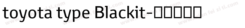 toyota type Blackit字体转换